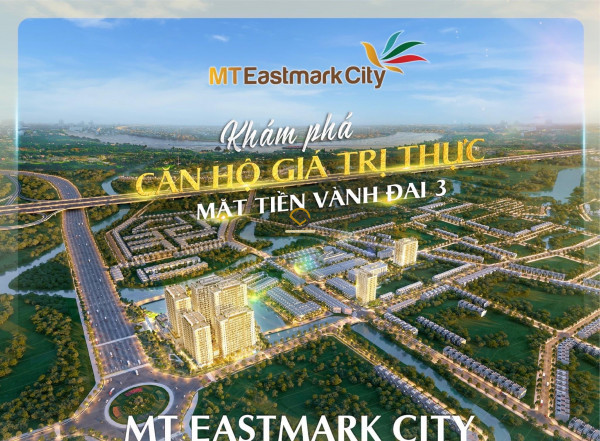 MT Eastmark City - căn hộ cao cấp giá rẻ nhất thành phố thủ đức