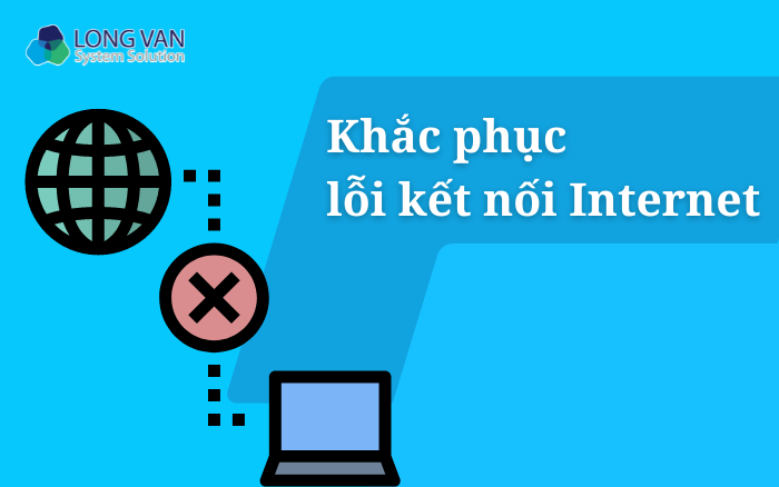 Lỗi kết nối Internet