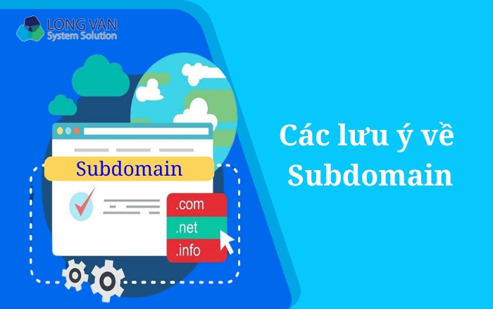 Các lưu ý về Subdomain