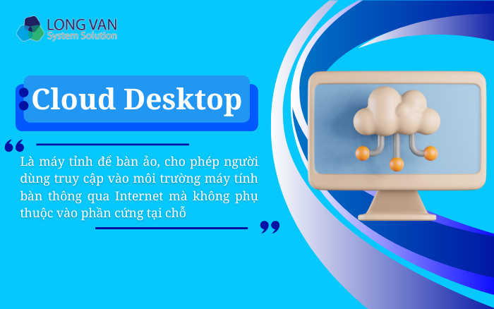 Cloud Desktop là gì?