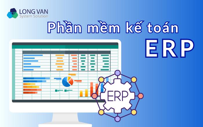 Phần mềm kế toán ERP là gì?