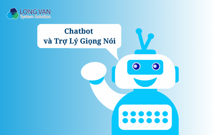 Chatbot và trợ lý giọng nói