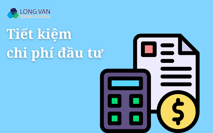 Tiết kiệm chi phí đầu tư