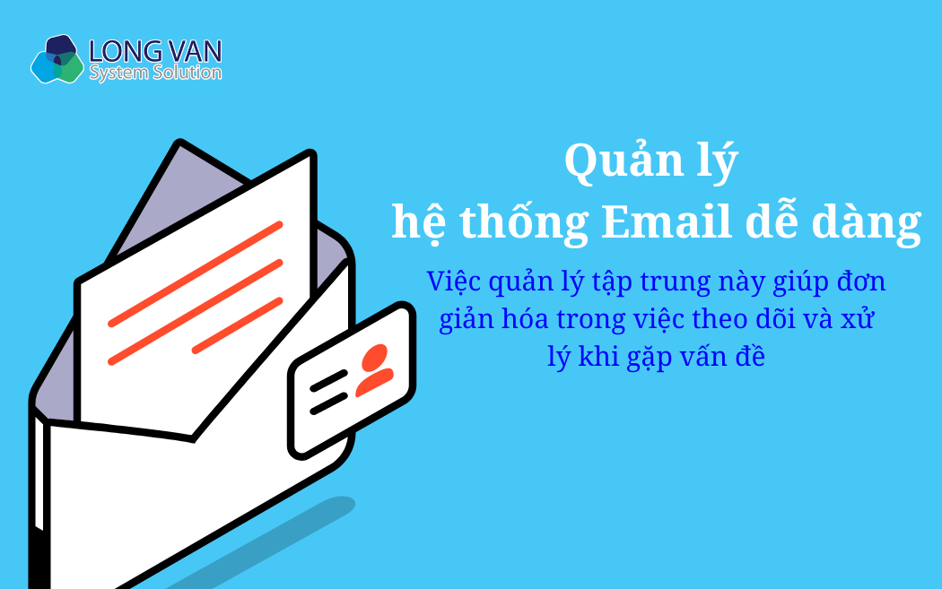 Quản lý hệ thống Email dễ dàng