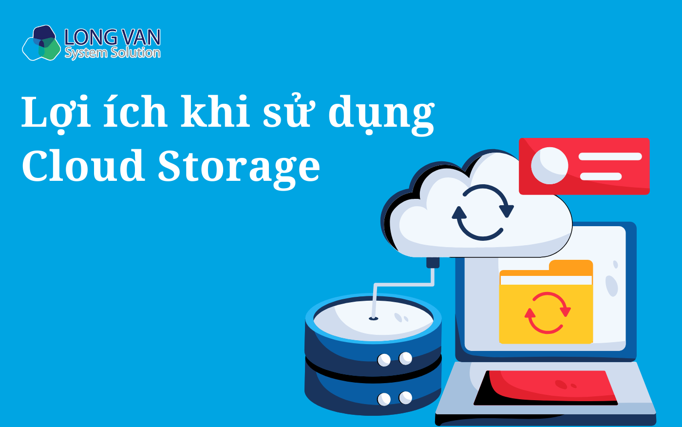 Lợi ích khi sử dụng Cloud Storage