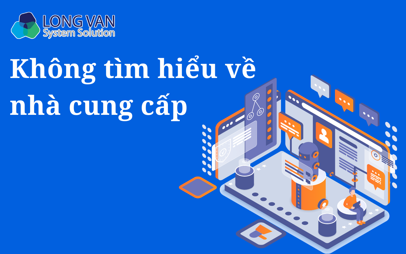 Không tìm hiểu về nhà cung cấp