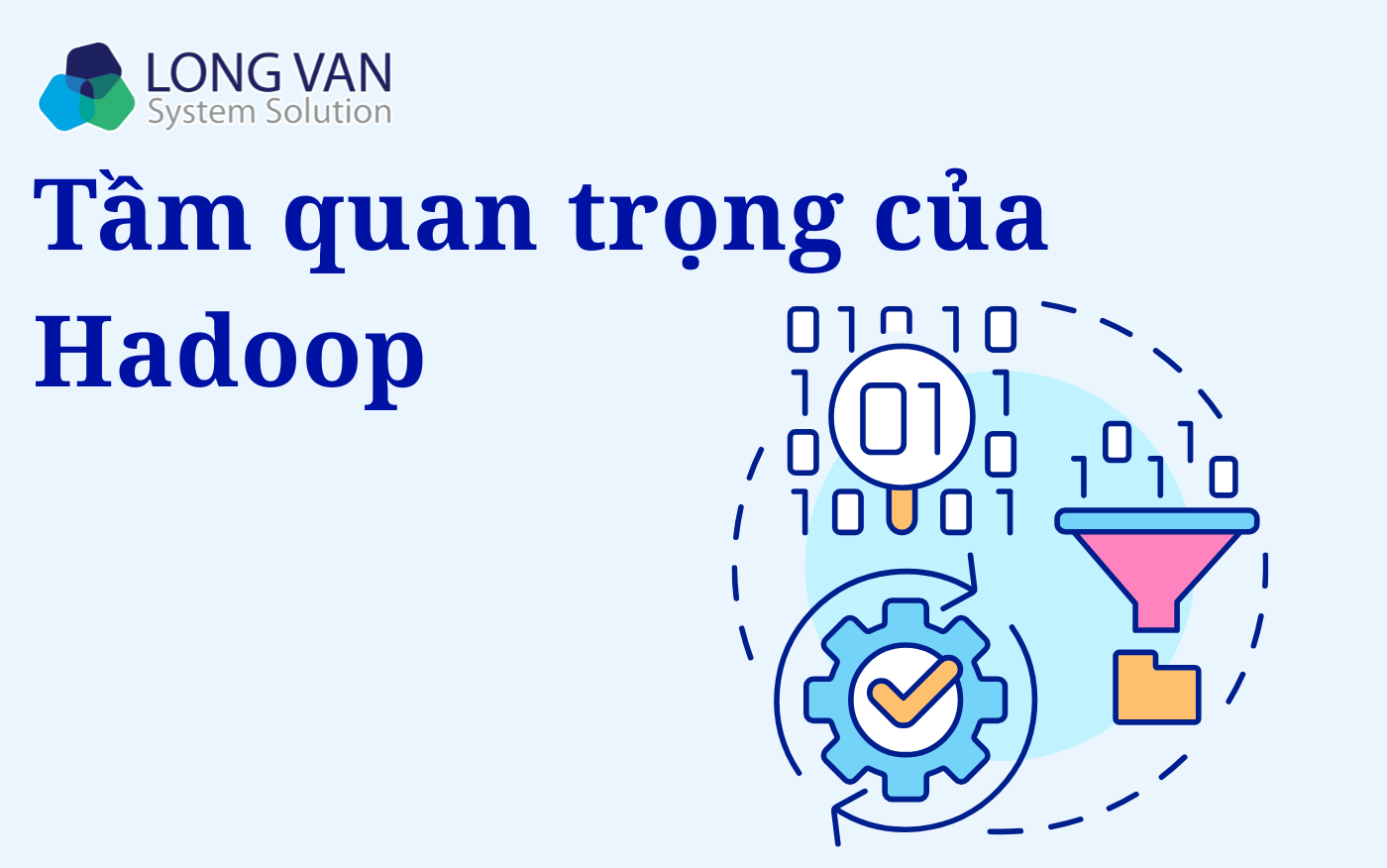 Tầm quan trọng của Hadoop