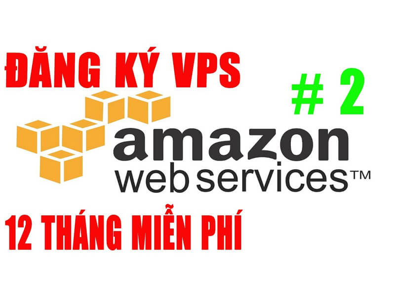 Các bước khởi tạo VPS tài khoản đã đăng ký VPS Amazon Free