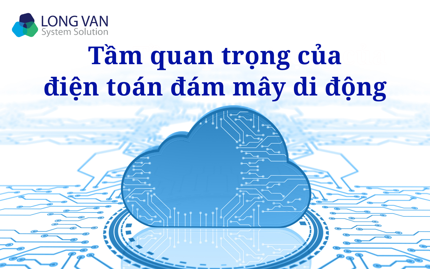 Tầm quan trọng của điện toán đám mây di động