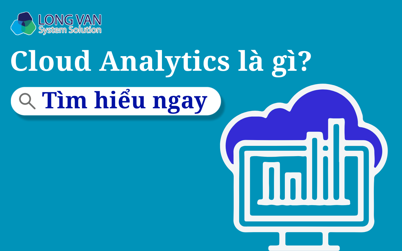 Cloud Analytics là gì?