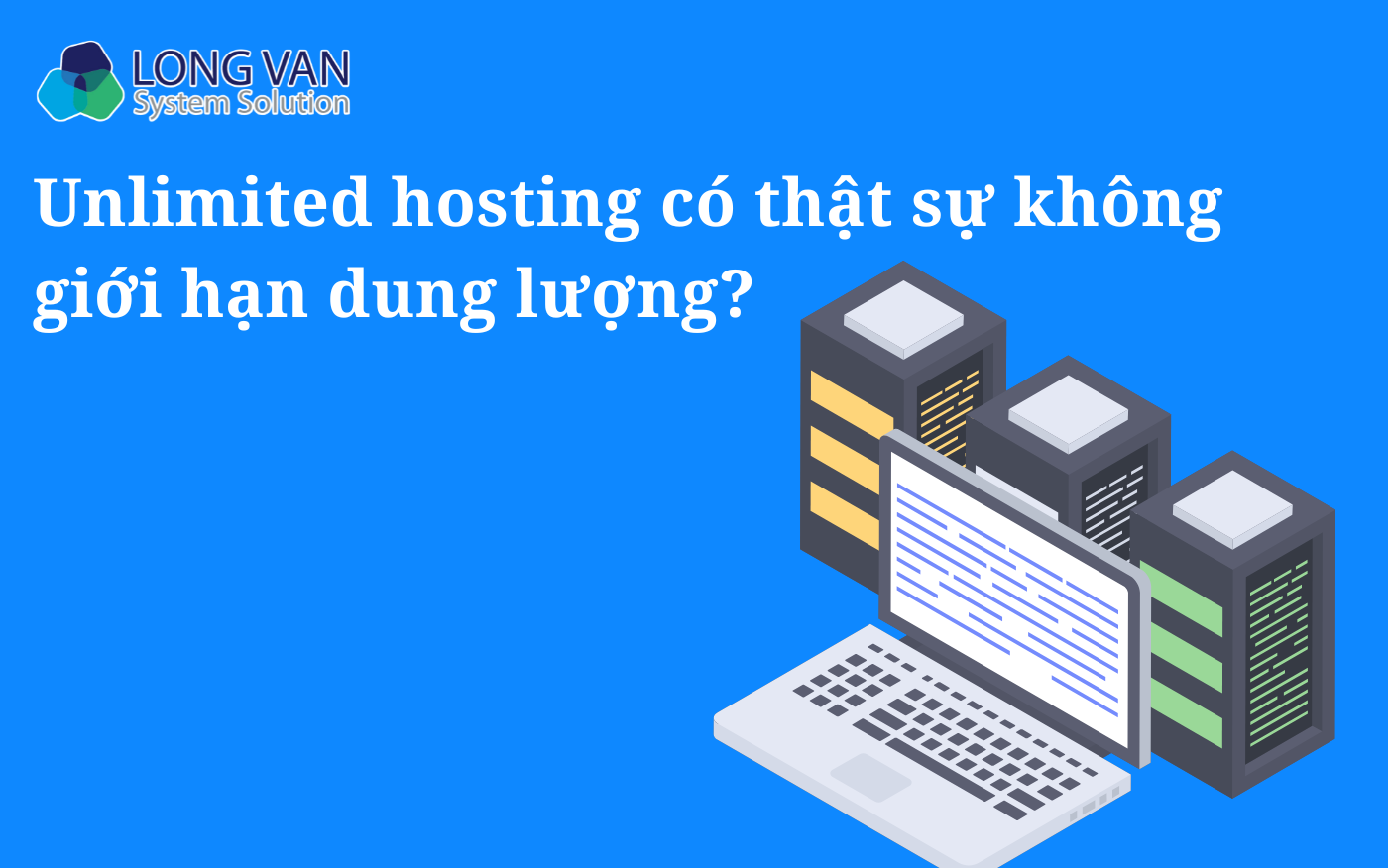 Unlimited hosting có thật sự không giới hạn dung lượng?