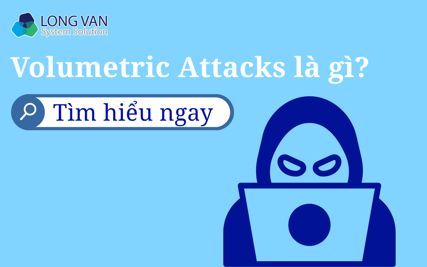 Volumetric Attacks là gì?