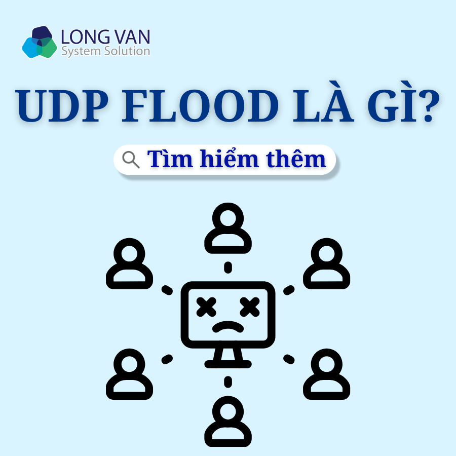 UDP Flood là gì? Nguyên nhân, hậu quả và cách phòng tránh