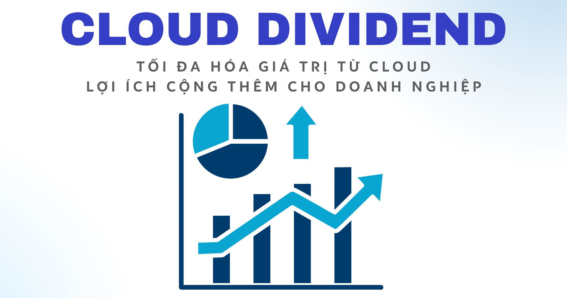 Cloud Dividend là gì?