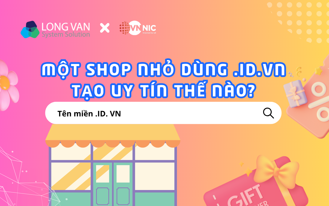 Một shop nhỏ dùng .ID.VN tạo uy tín thế nào?