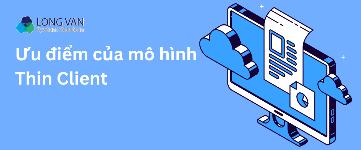Ưu điểm của mô hình Thin Client