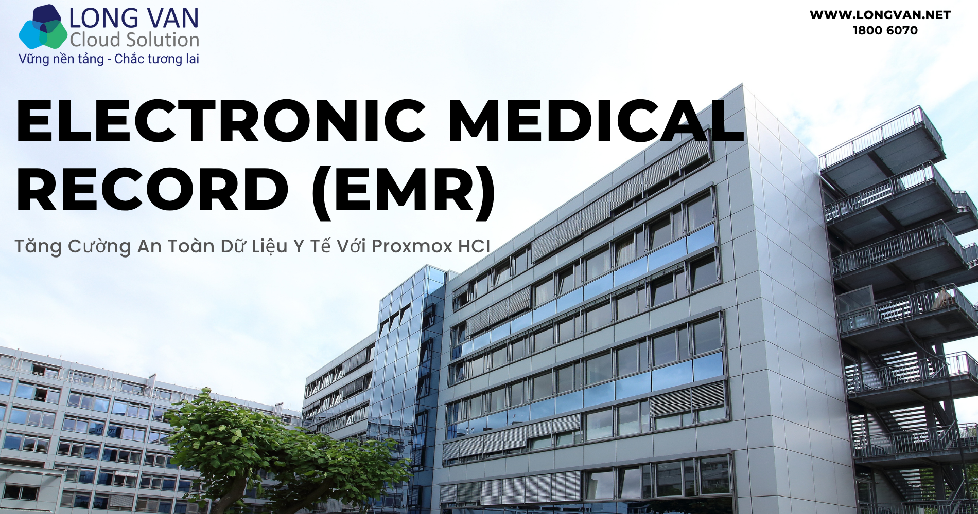 EMR giải pháp tăng cường an toàn dữ liệu y tế với Proxmox HCI
