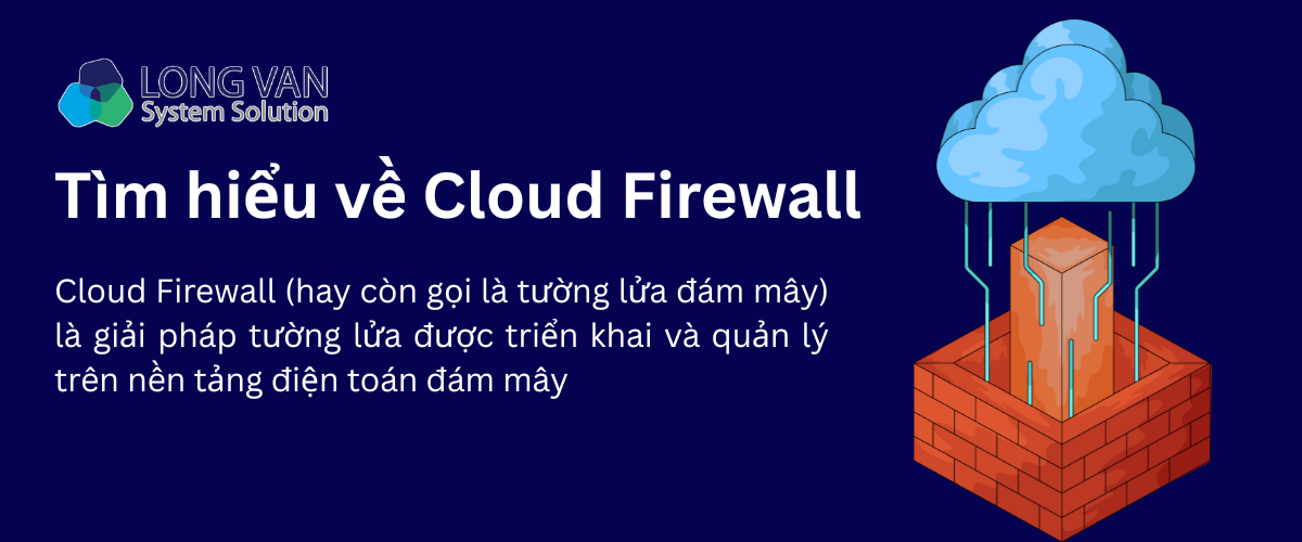 Tìm hiểu về Cloud Firewall