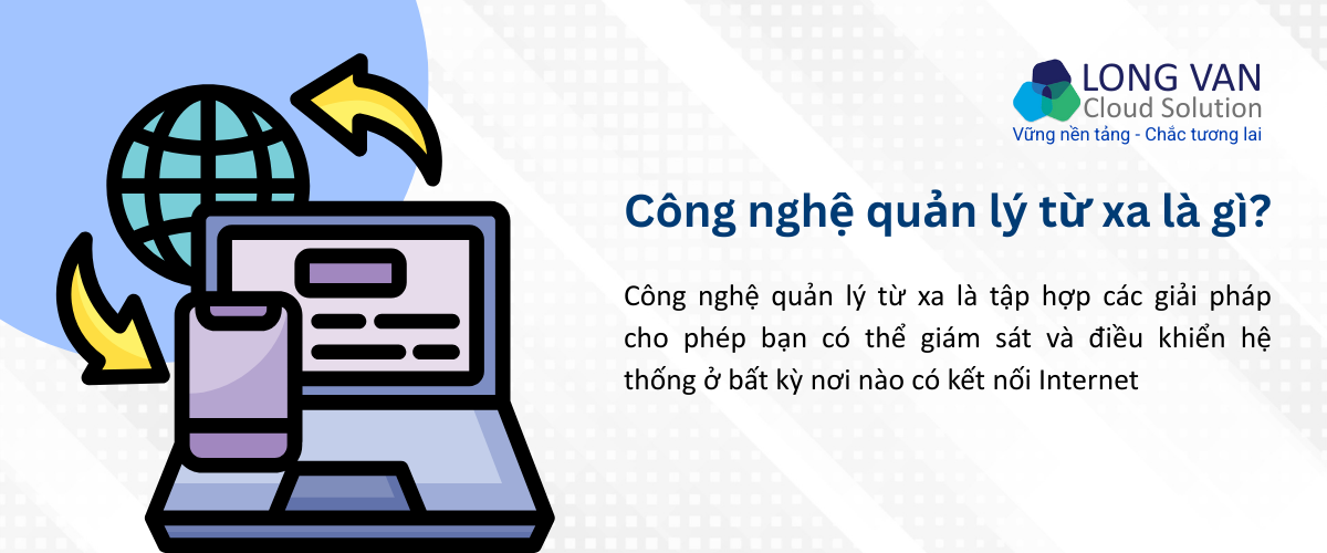 Công nghệ quản lý từ xa là gì?