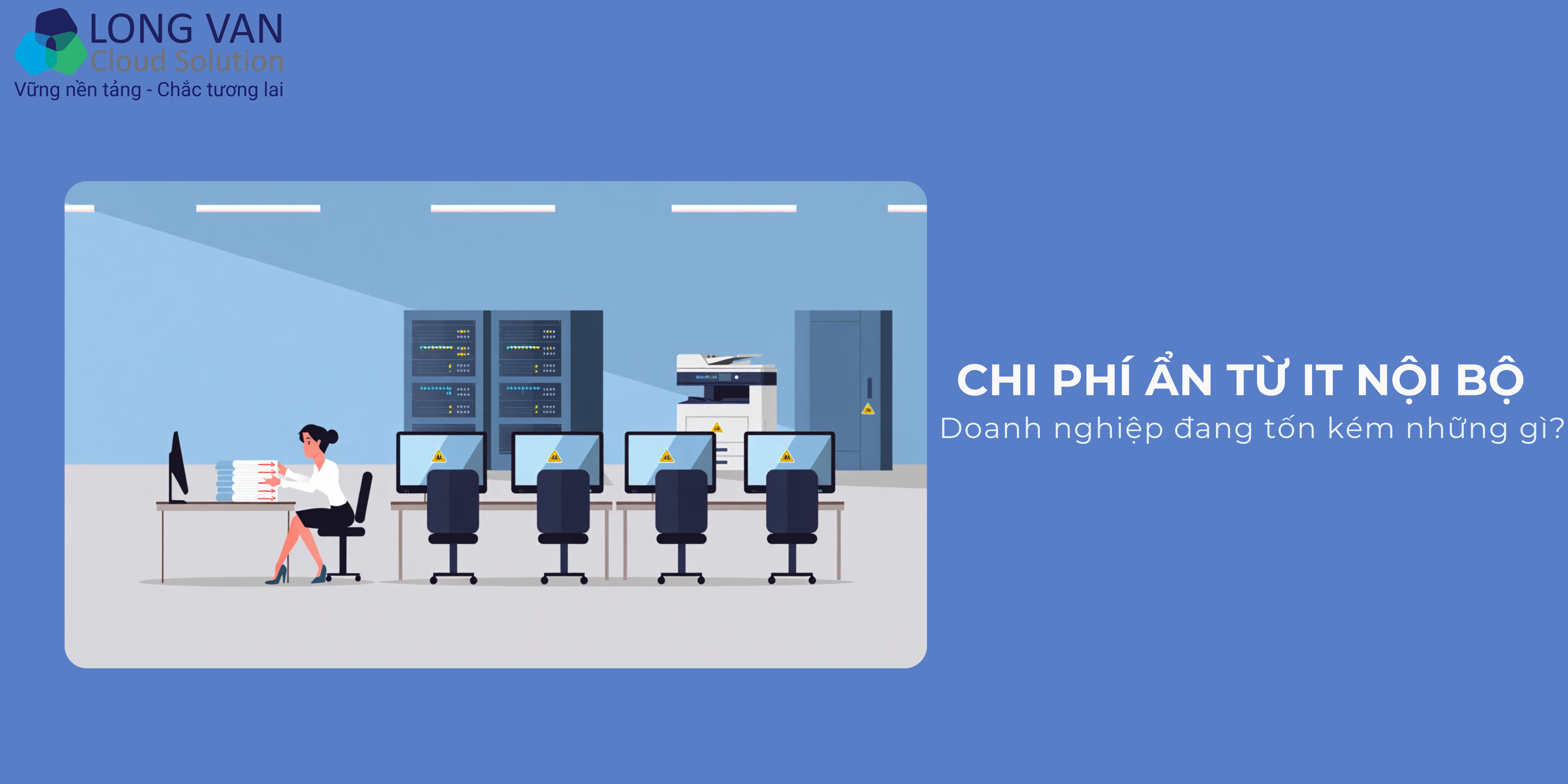 Chi phí ẩn từ IT nội bộ