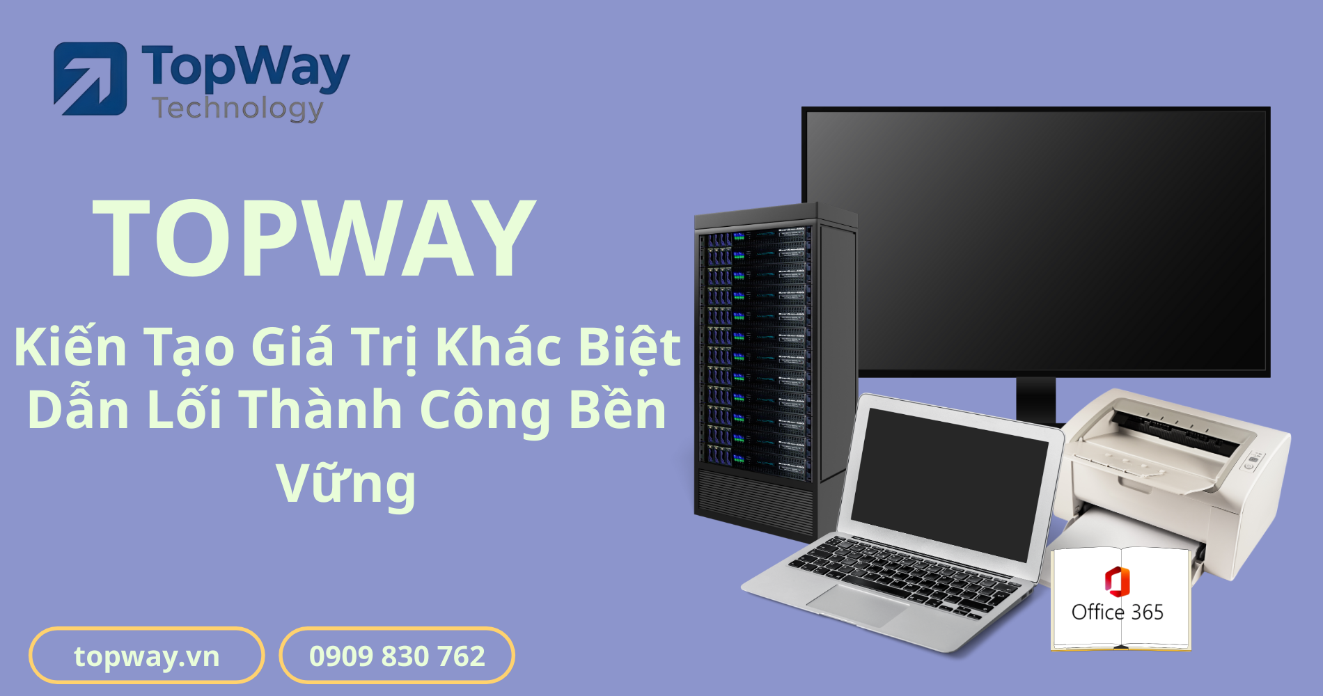 TOPWAY – Kiến Tạo Giá Trị Khác Biệt, Dẫn Lối Thành Công Bền Vững