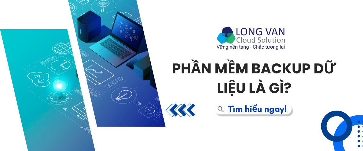 Phần mềm backup dữ liệu là gì?
