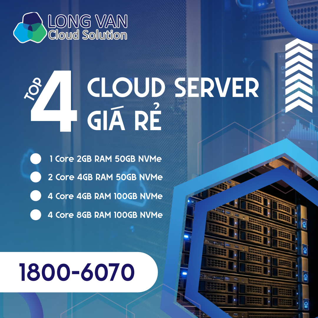 Top 4 Cloud Server giá rẻ, đáng sử dụng trong năm 2025