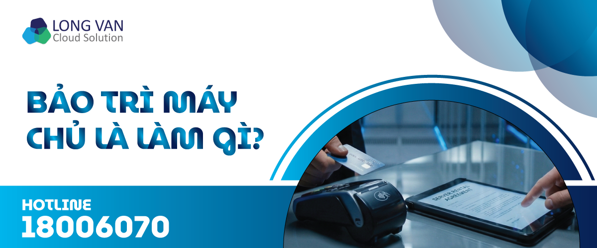 Bảo trì máy chủ là làm gì?