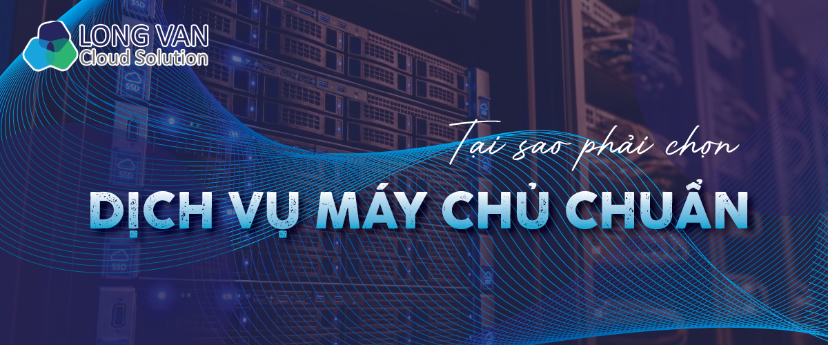 Tại sao các công ty phải chọn dịch vụ máy chủ "chuẩn"?