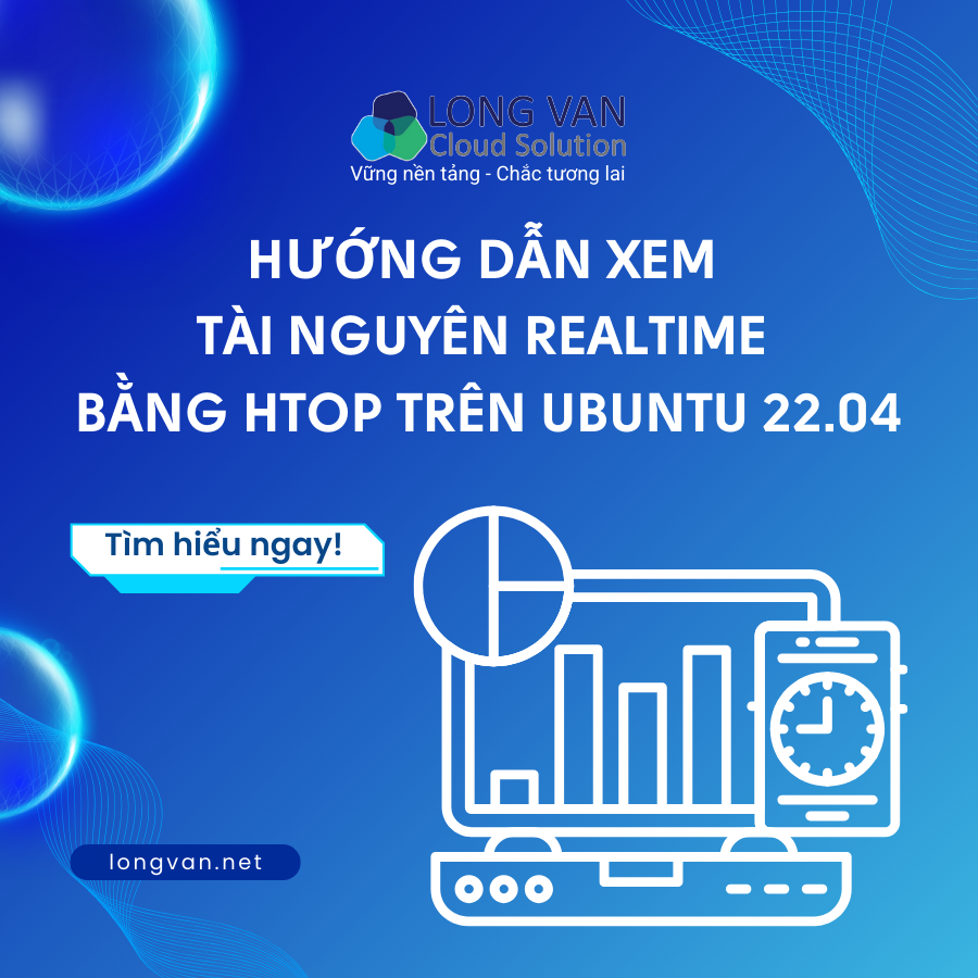 Hướng dẫn xem tài nguyên realtime bằng htop trên ubuntu 22.04