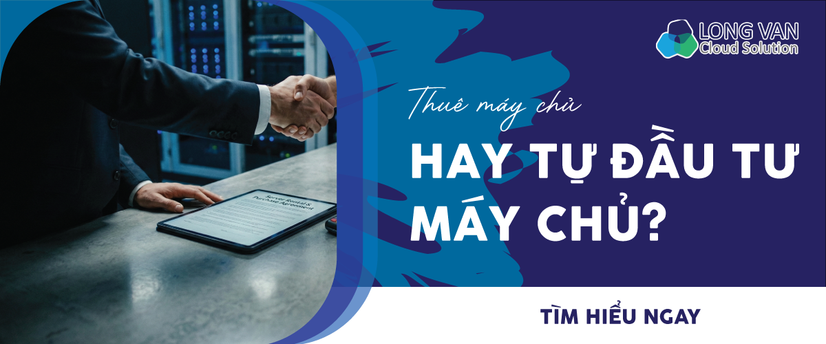 Thuê máy chủ hay tự đầu tư máy chủ