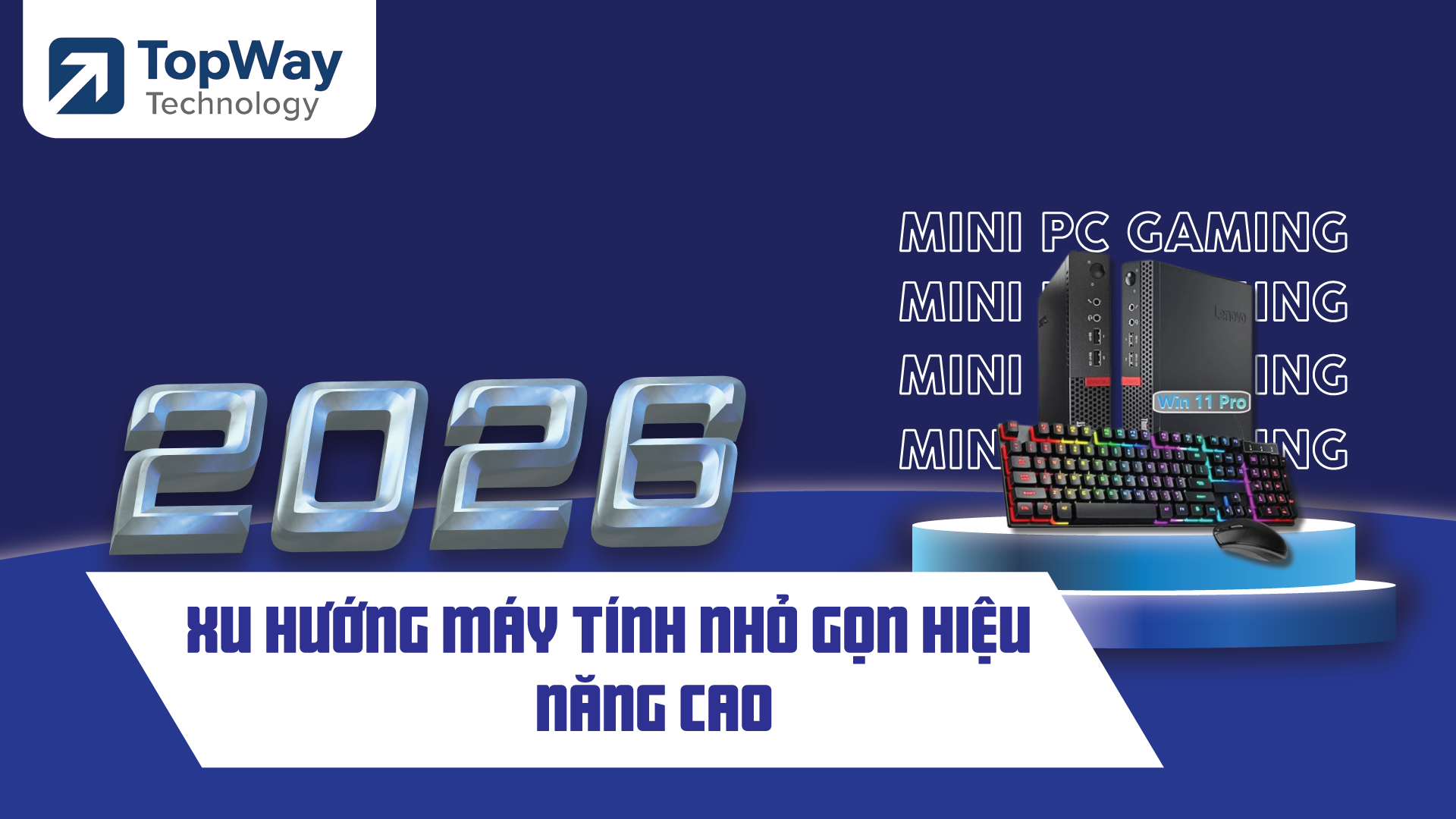Mini pc gaming: Xu hướng máy tính nhỏ gọn hiệu năng cao