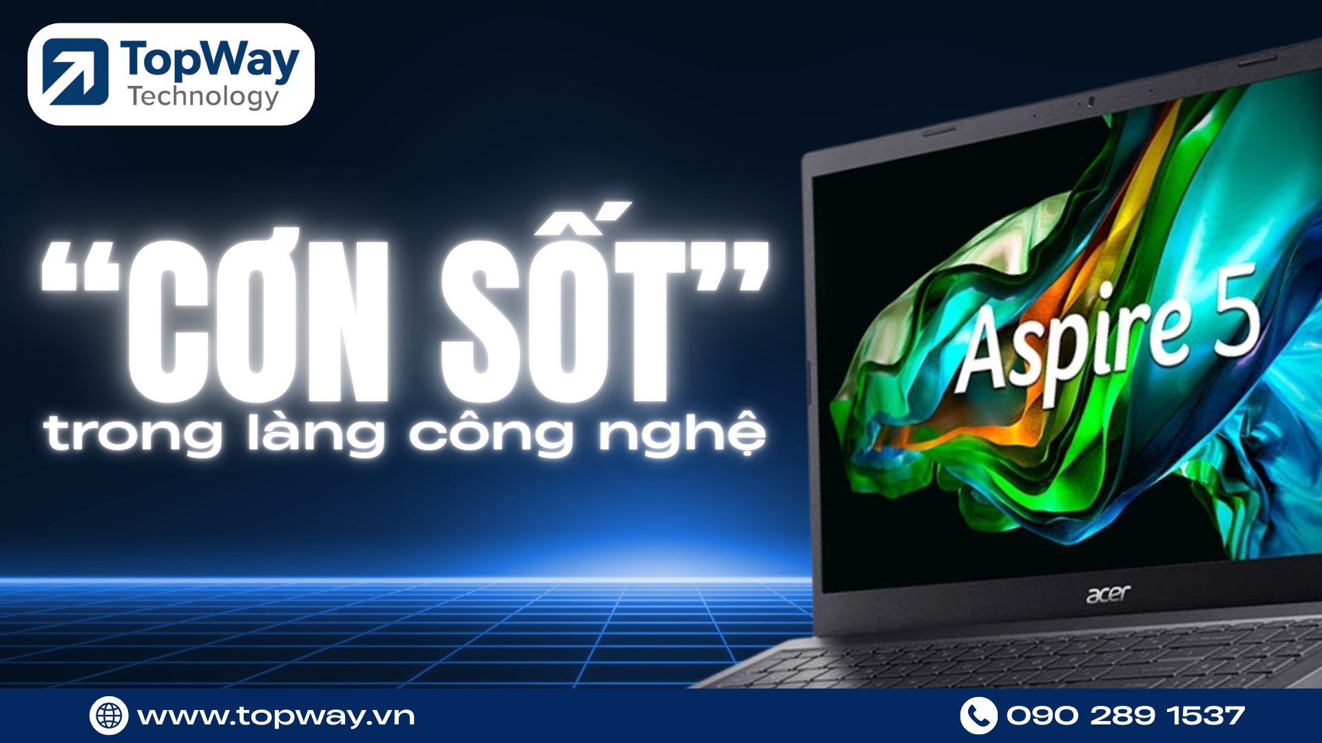 Acer Aspire 5 - Tại sao lại tạo nên "cơn sốt" trên các hội nhóm công nghệ ?