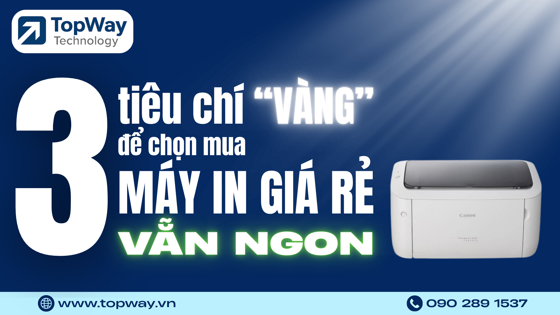 3 tiêu chí "vàng" để chọn máy in giá rẻ mà vẫn cực ngon