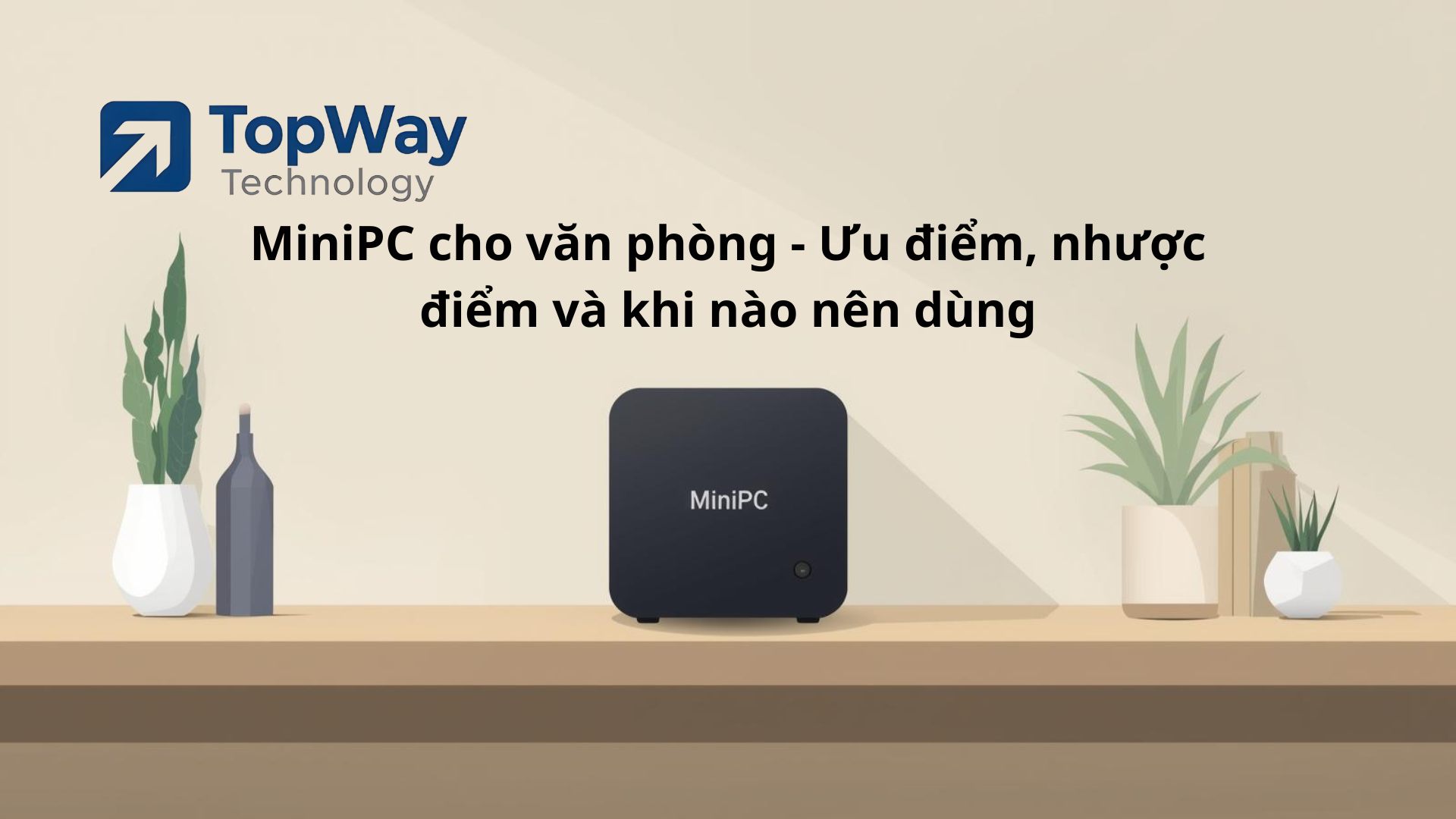 MiniPC cho văn phòng