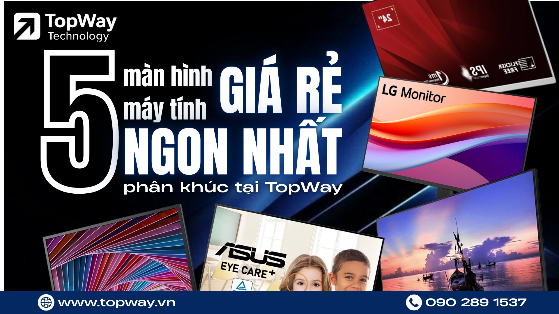 Top 5 Màn hình máy tính giá rẻ NGON NHẤT phân khúc tại TopWay 