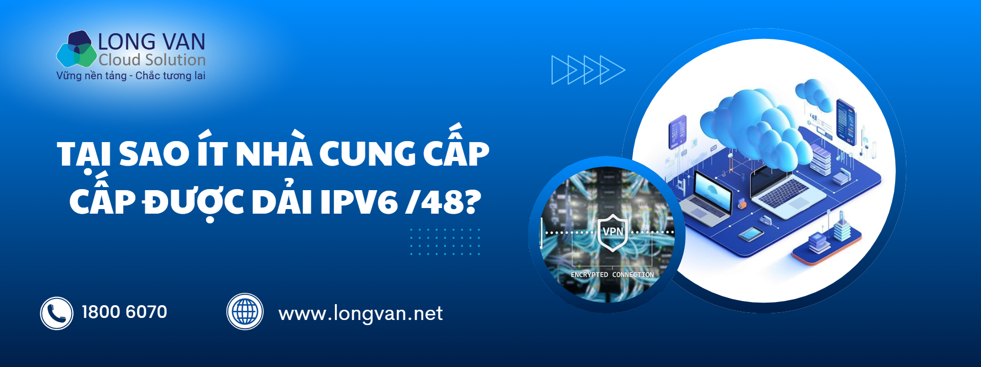 Tại Sao Hiếm Nhà Cung Cấp Cấp Được IPv6 /48? Ứng Dụng Đột Phá Trong Cloud MMO