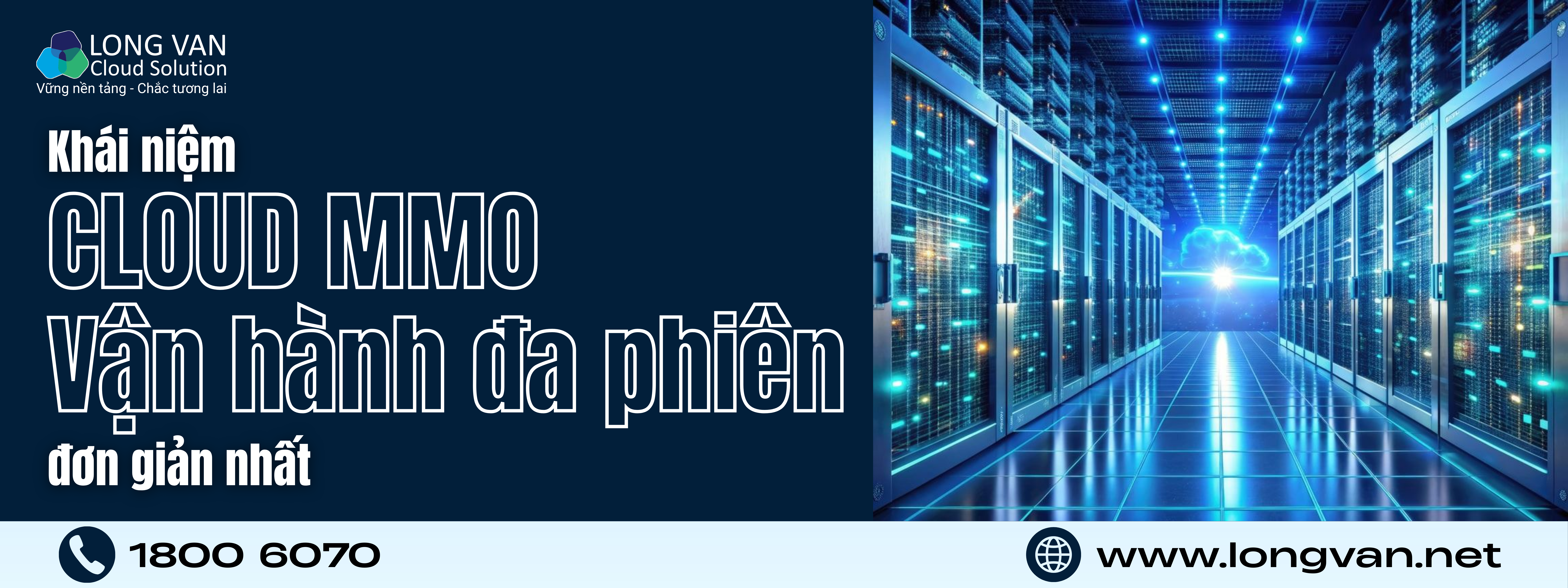 Cloud MMO và khái niệm vận hành đa phiên đơn giản nhất