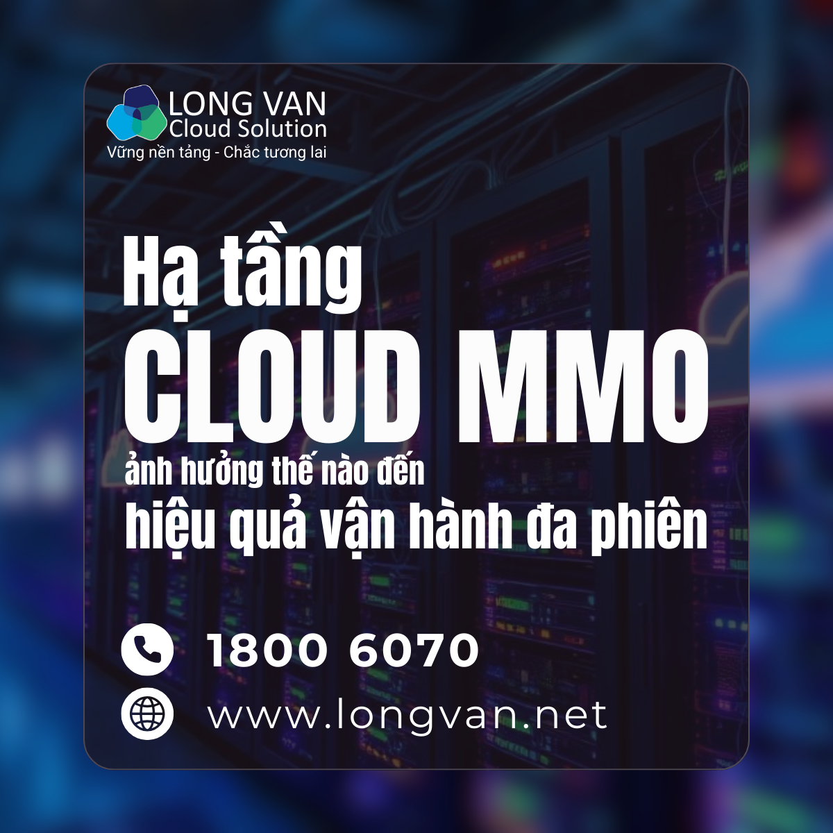 Hạ tầng Cloud ảnh hưởng thế nào đến hiệu quả vận hành đa phiên?