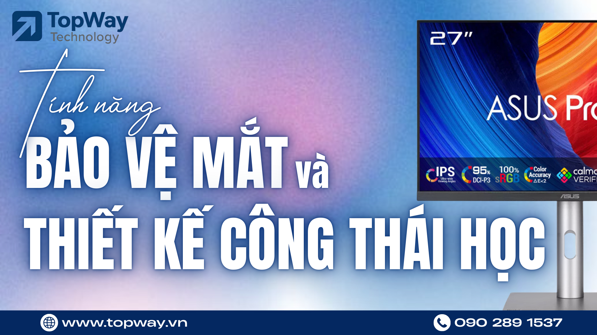 Tính năng bảo vệ mắt và thiết kế công thái học của màn hình