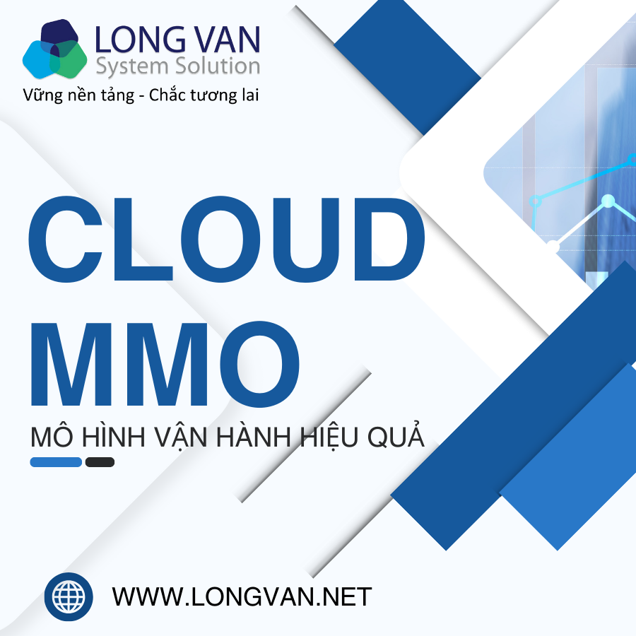 Cloud MMO phù hợp với những mô hình vận hành nào?