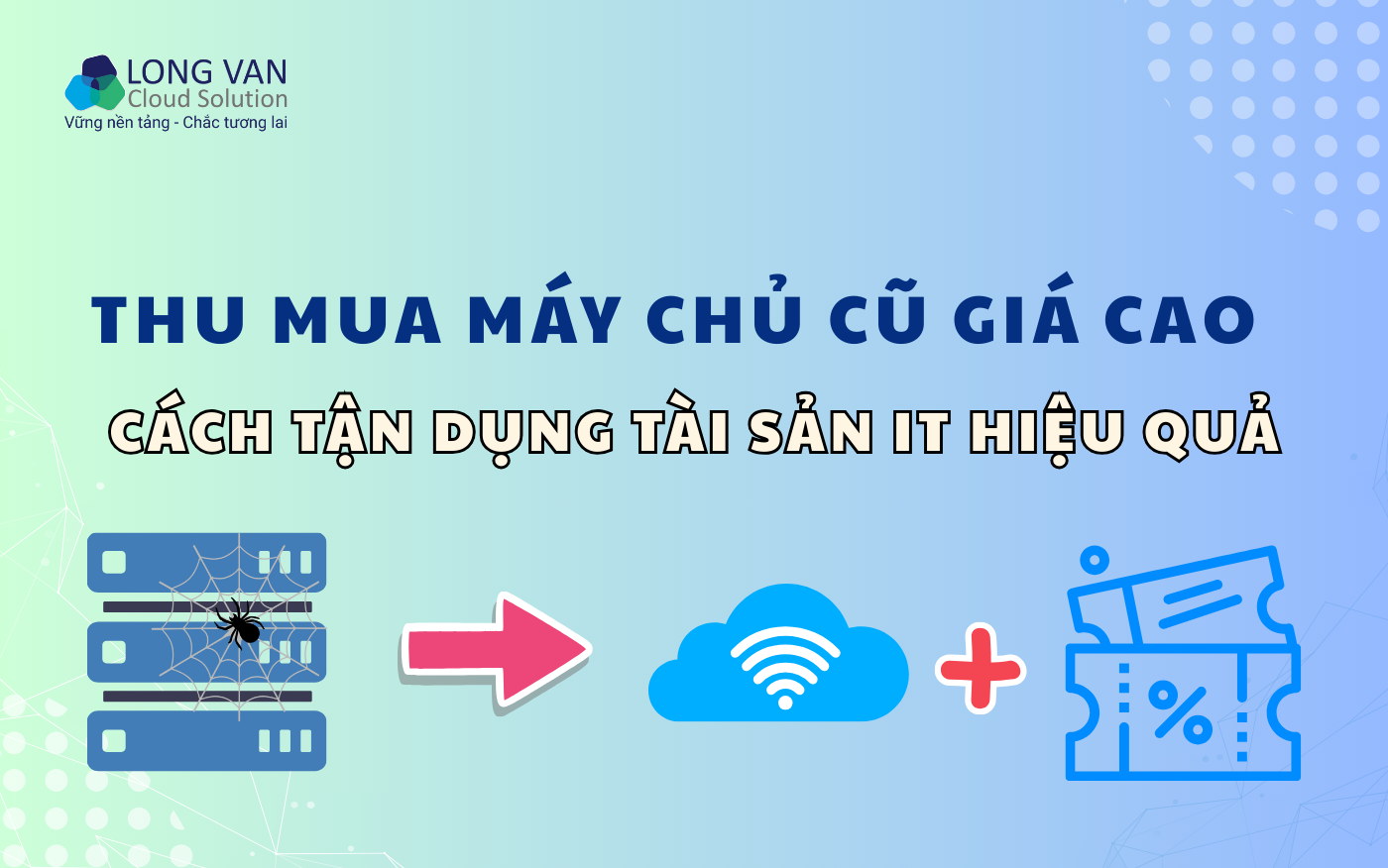 Thu mua máy chủ cũ giá cao – Cách tận dụng tài sản IT hiệu quả
