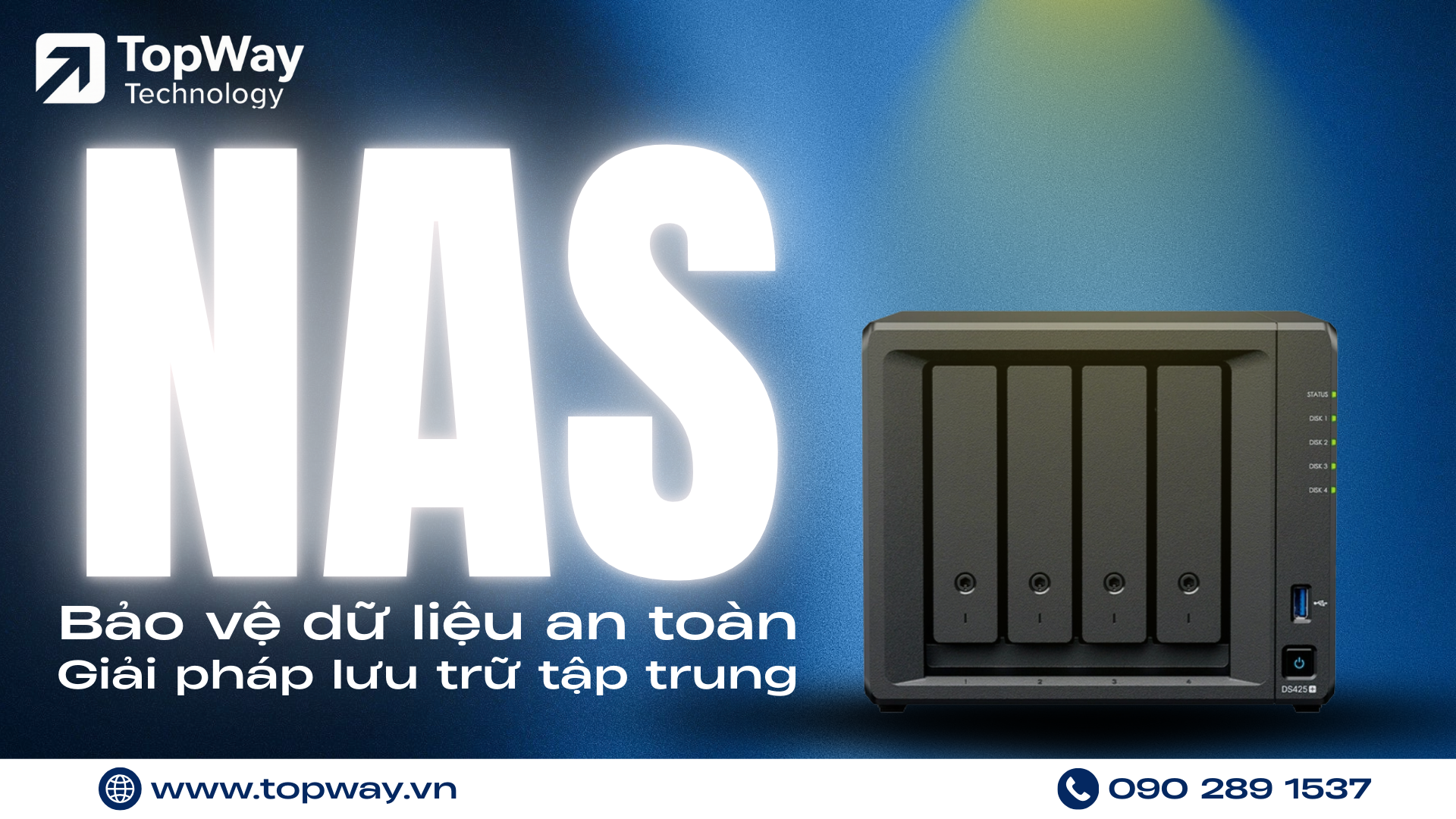 Giải pháp lưu trữ tập trung (NAS) – Bảo vệ dữ liệu từ TopWay