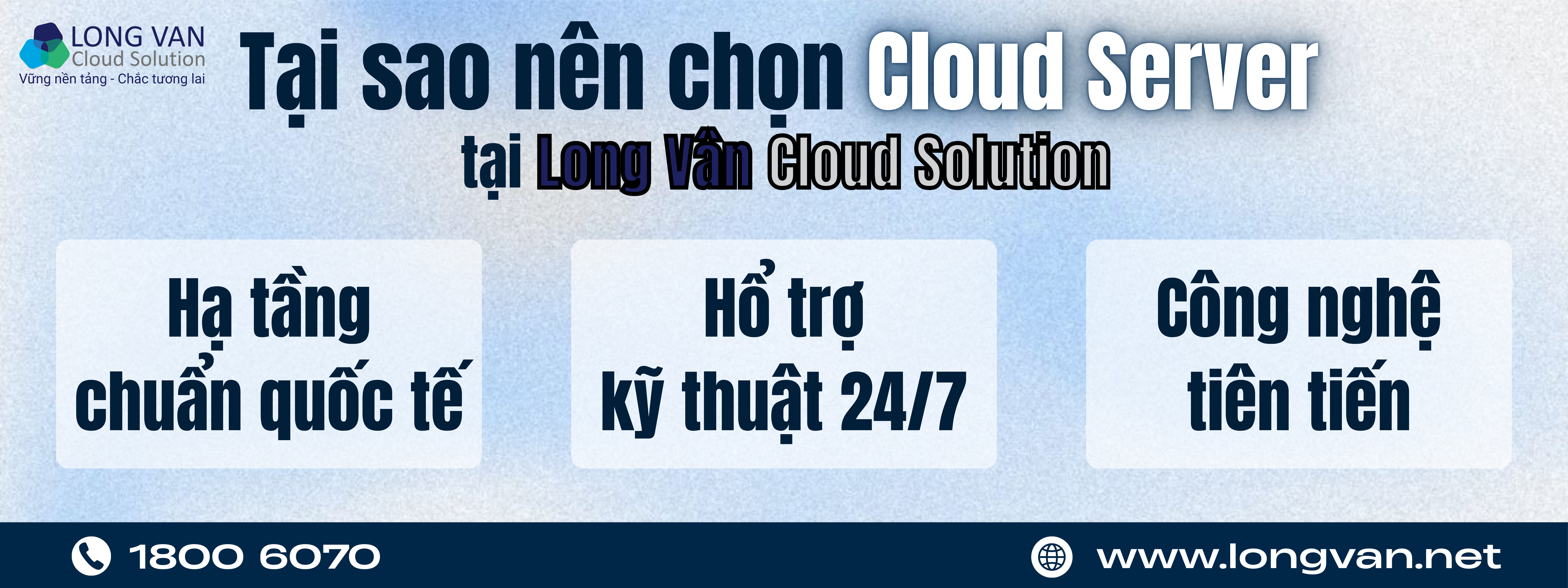 Tại sao nên chọn Cloud Server tại Long Vân Cloud Solution?