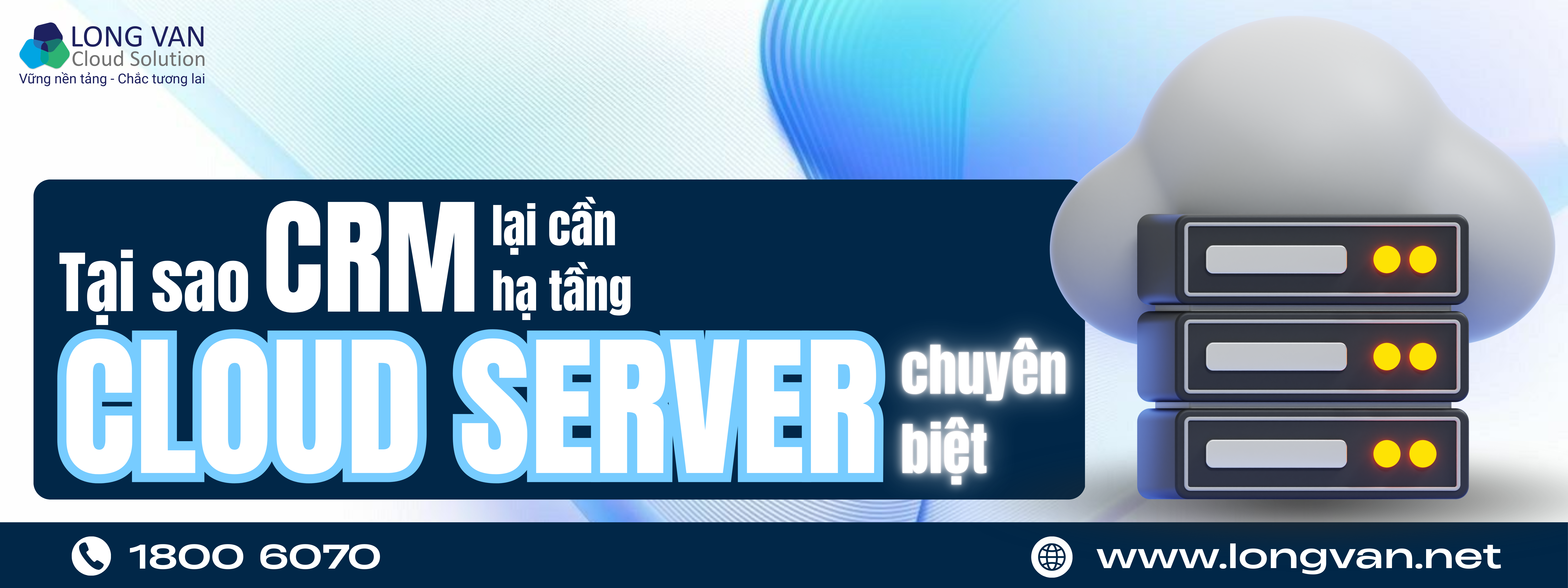 Tại sao CRM lại cần hạ tầng Cloud Server chuyên biệt?