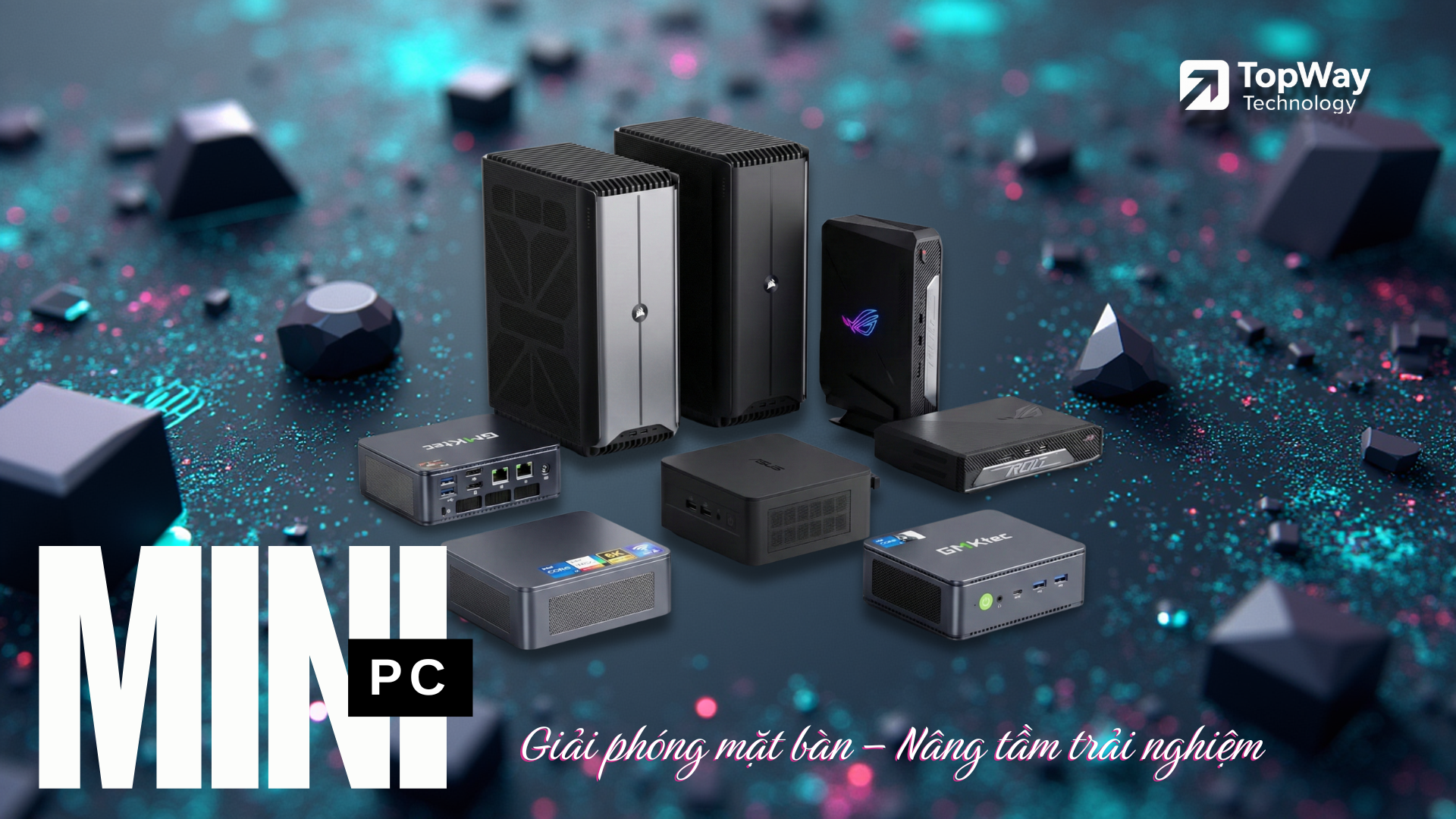 Bí quyết chọn Mini PC: Đừng để thông số làm bạn rối