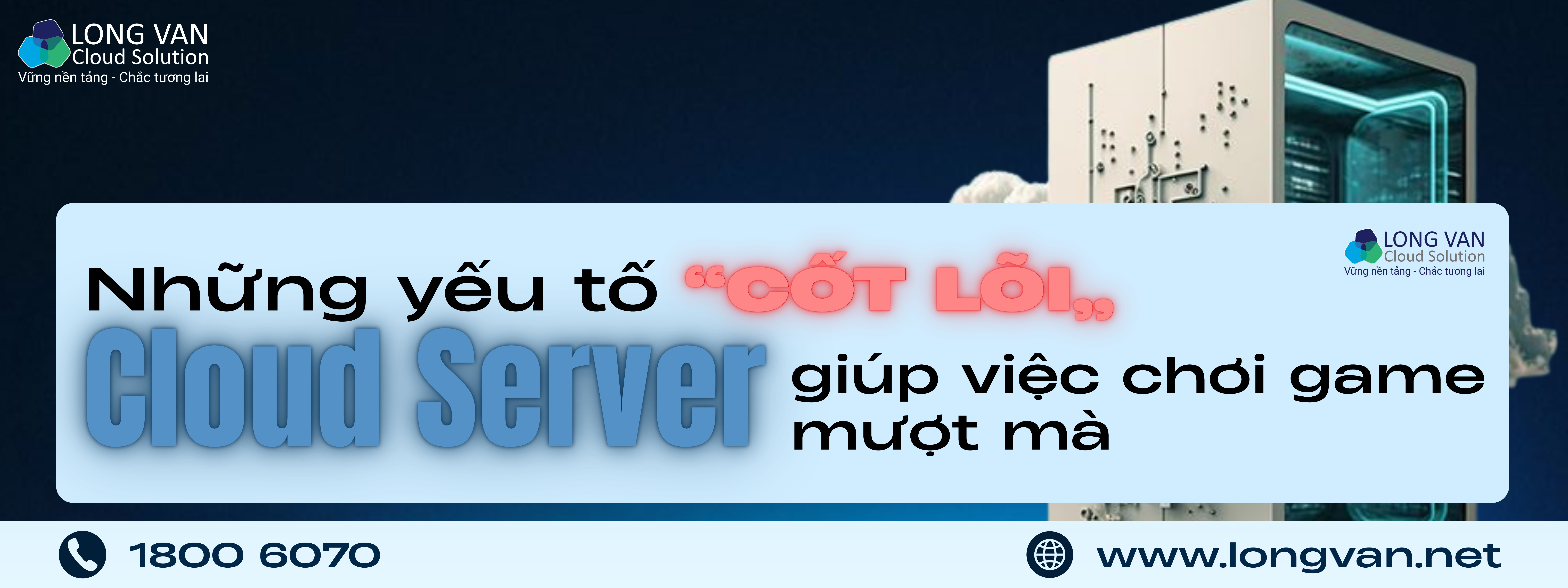 Những yếu tố “cốt lõi” Cloud Server giúp việc chơi game mượt mà