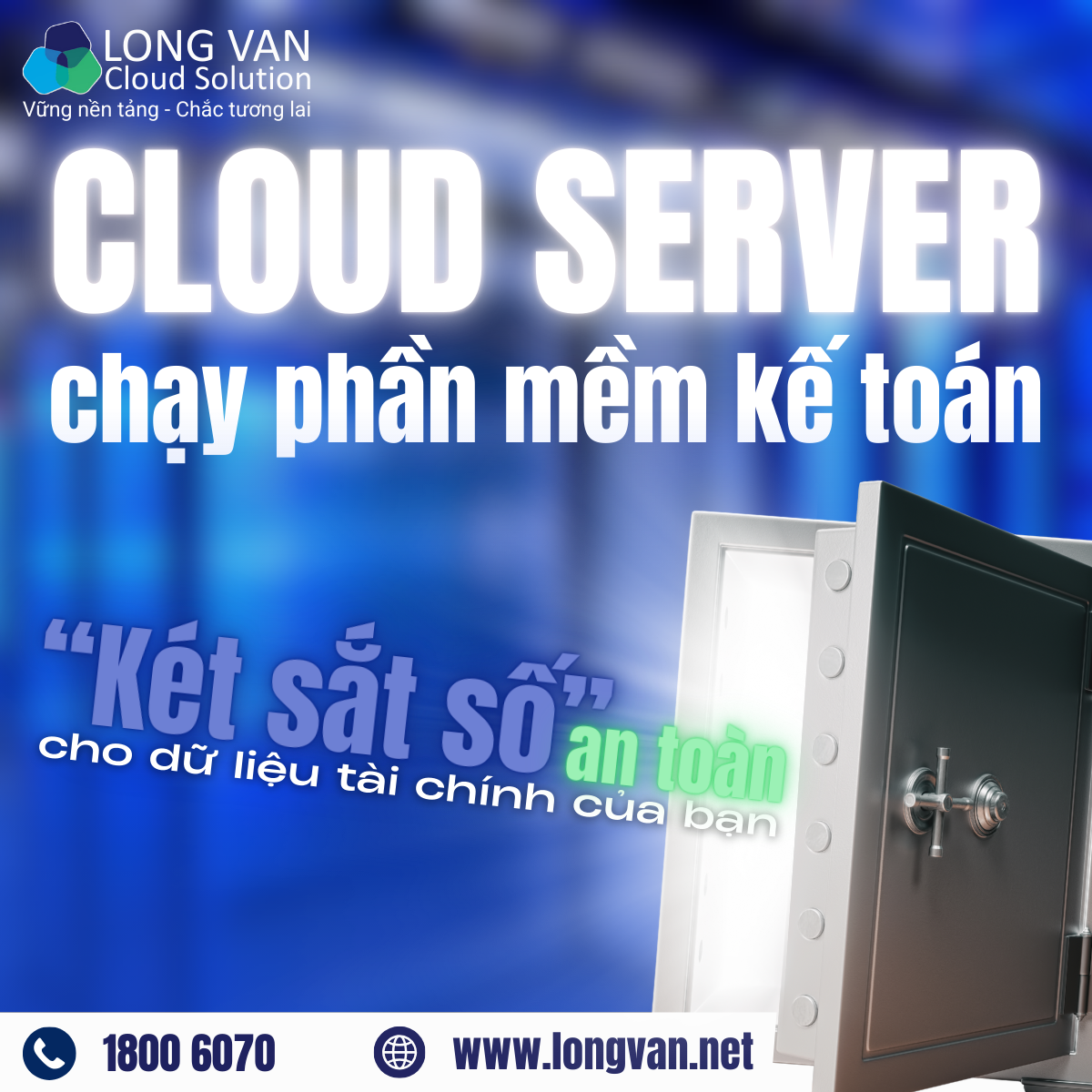 Cloud Server chạy phần mềm kế toán: "KÉT SẮT SỐ" an toàn cho dữ liệu tài chính của bạn