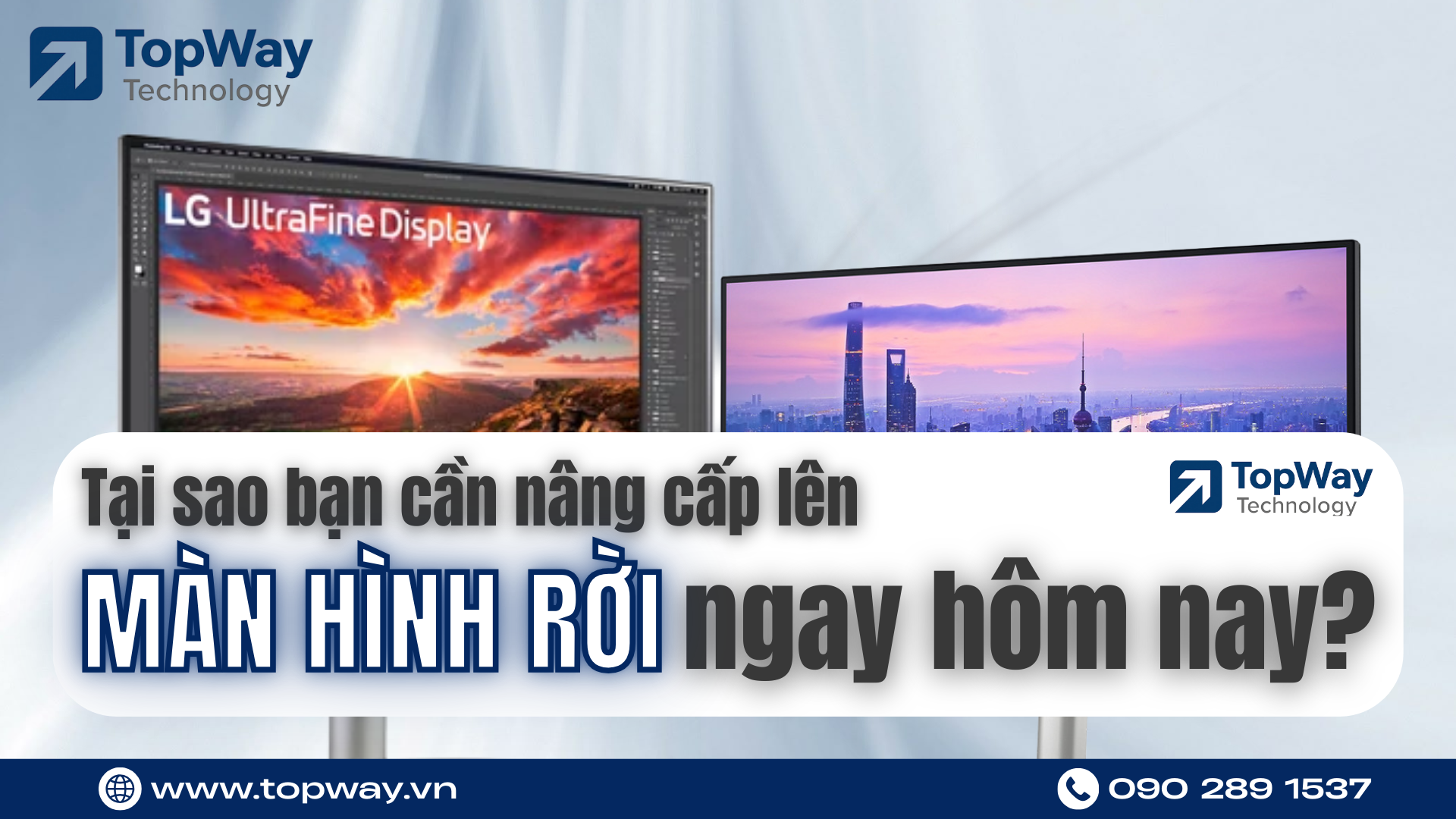 Tại sao bạn cần nâng cấp lên màn hình rời ngay hôm nay?