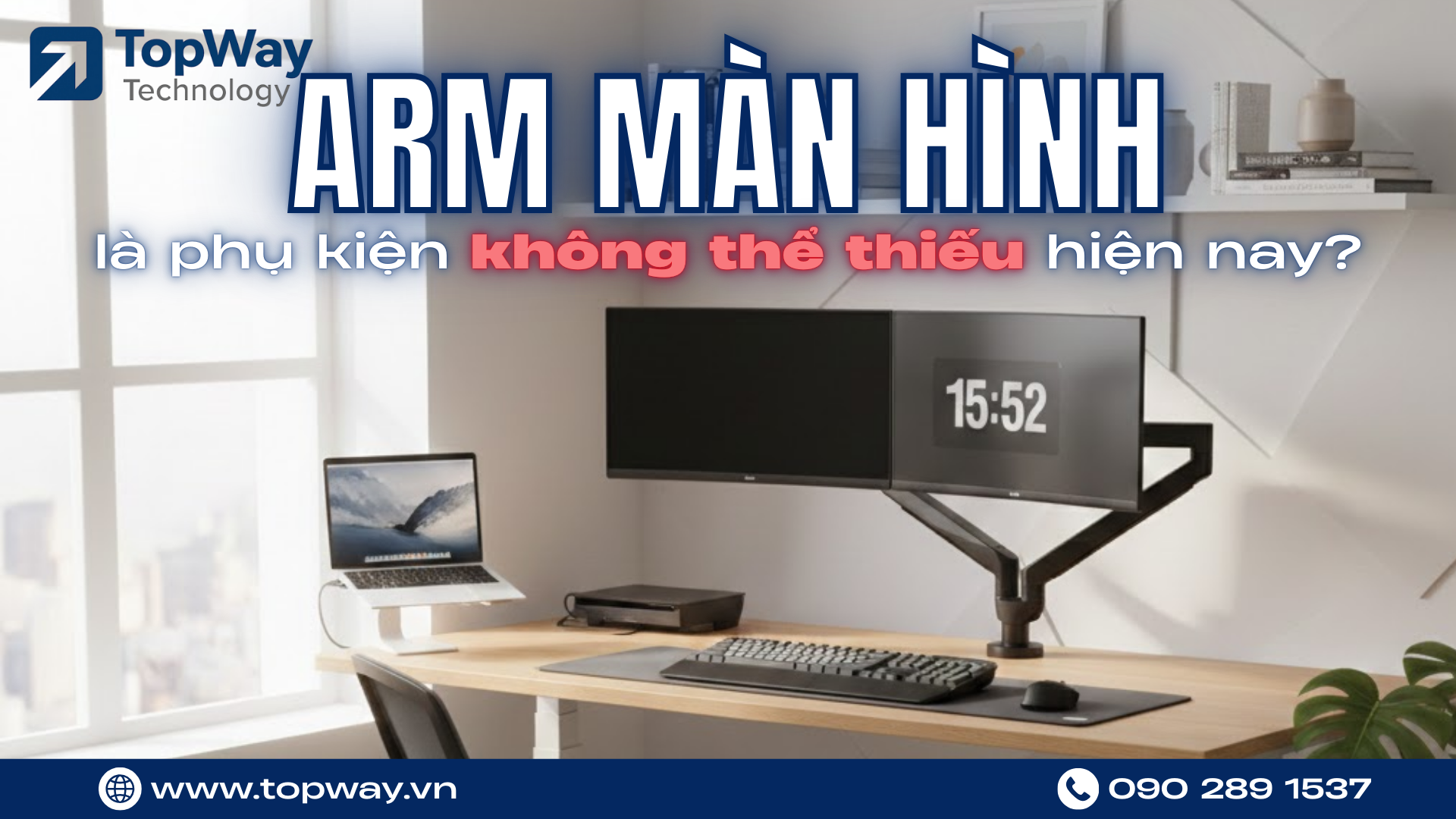Tại sao Arm màn hình là phụ kiện không thể thiếu hiện nay?